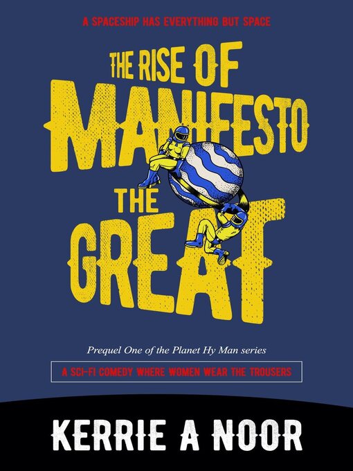 Title details for The Rise of Manifesto the Great by Kerrie Noor - Available